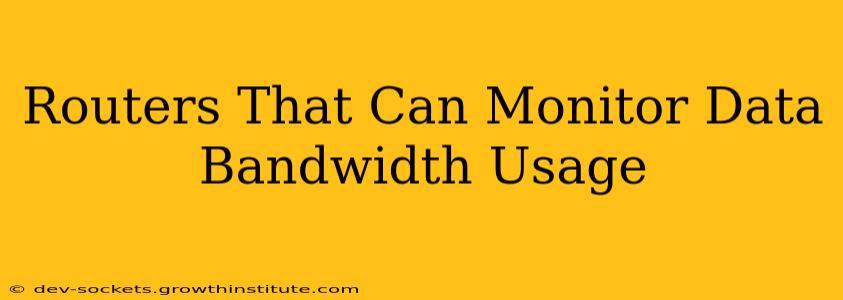 Routers That Can Monitor Data Bandwidth Usage