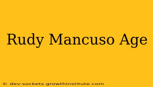 Rudy Mancuso Age