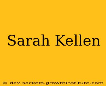 Sarah Kellen