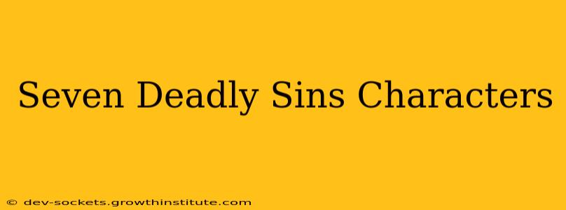 Seven Deadly Sins Characters