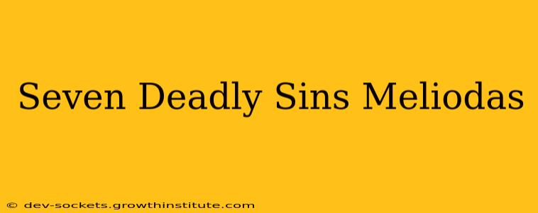 Seven Deadly Sins Meliodas