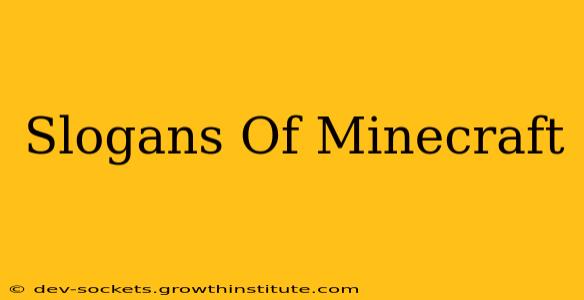 Slogans Of Minecraft
