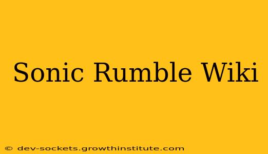 Sonic Rumble Wiki