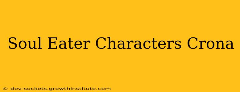 Soul Eater Characters Crona