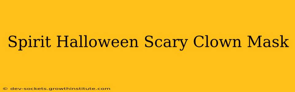 Spirit Halloween Scary Clown Mask