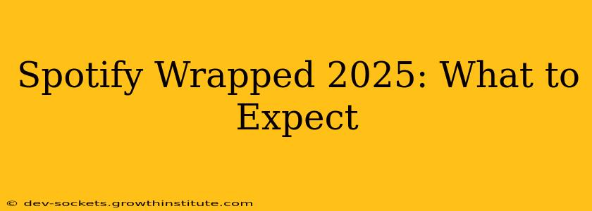 Spotify Wrapped 2025: What to Expect