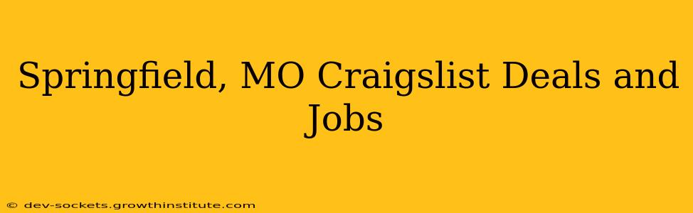 Springfield, MO Craigslist Deals and Jobs