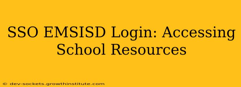 SSO EMSISD Login: Accessing School Resources