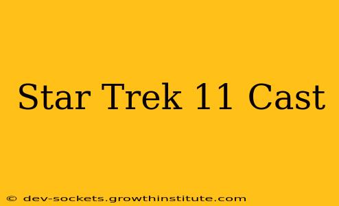 Star Trek 11 Cast
