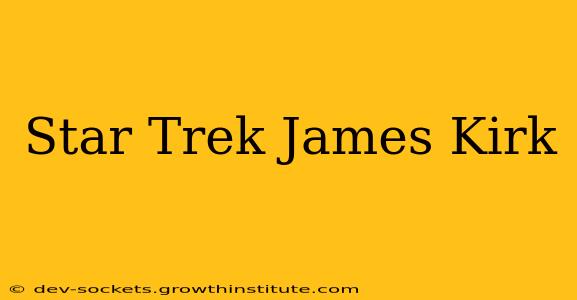 Star Trek James Kirk