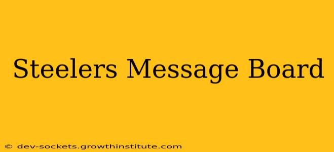 Steelers Message Board