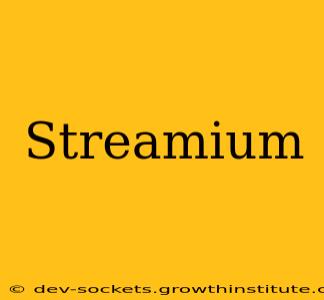 Streamium