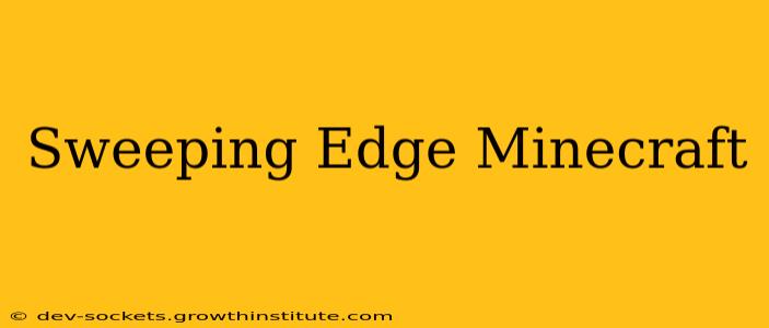 Sweeping Edge Minecraft