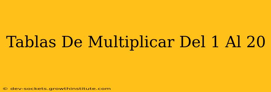 Tablas De Multiplicar Del 1 Al 20