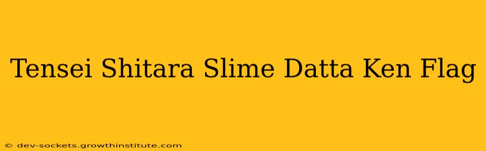Tensei Shitara Slime Datta Ken Flag