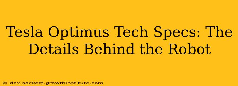 Tesla Optimus Tech Specs: The Details Behind the Robot