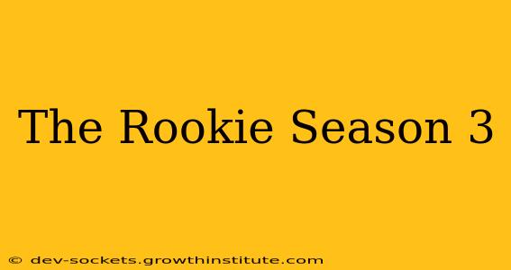 The Rookie Season 3