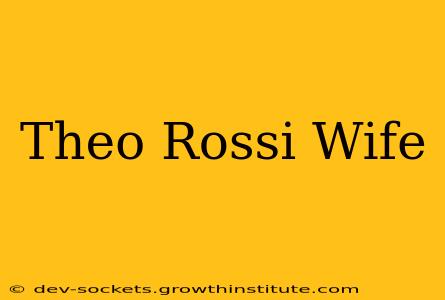 Theo Rossi Wife