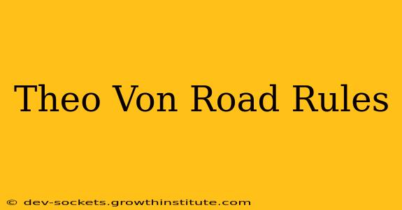 Theo Von Road Rules