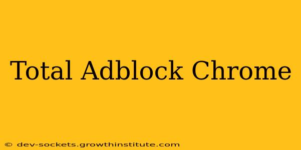 Total Adblock Chrome