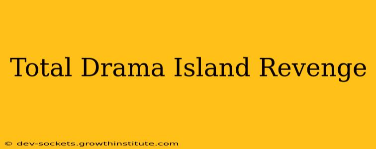 Total Drama Island Revenge