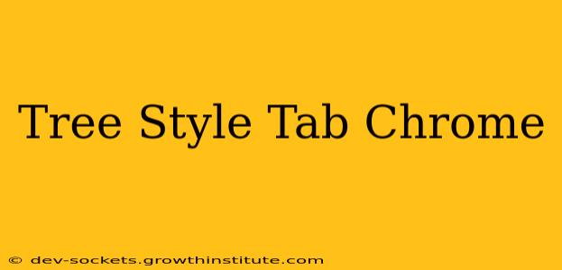 Tree Style Tab Chrome