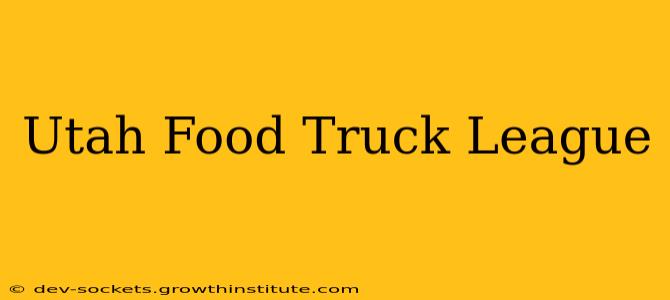 Utah Food Truck League