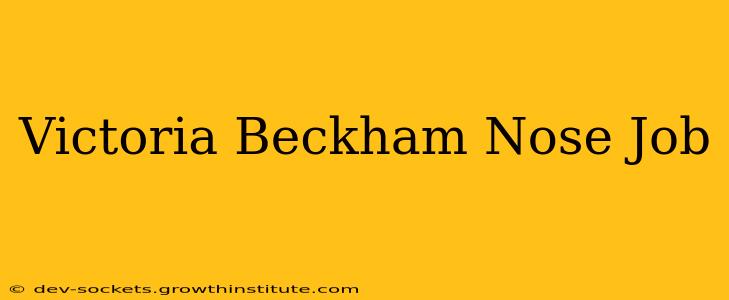 Victoria Beckham Nose Job