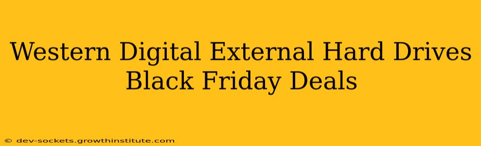 Western Digital External Hard Drives Black Friday Deals