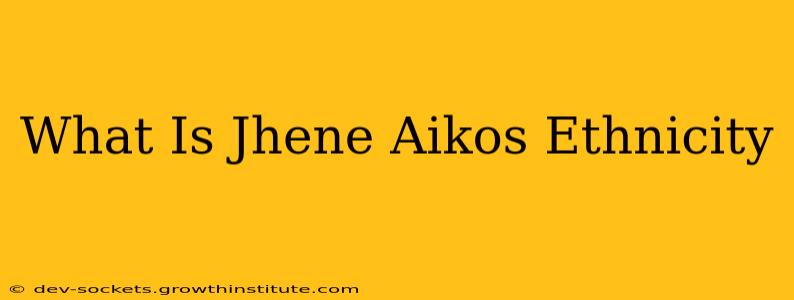 What Is Jhene Aikos Ethnicity