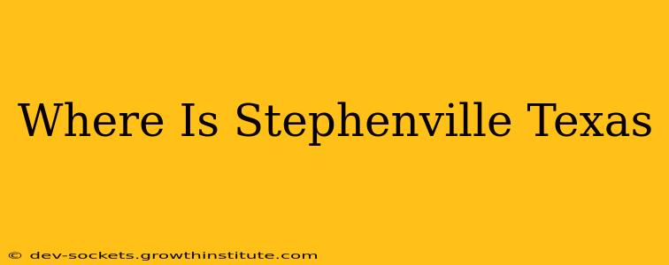 Where Is Stephenville Texas