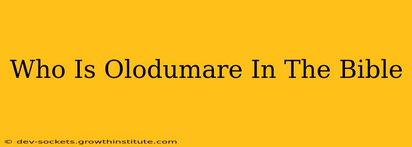 Who Is Olodumare In The Bible