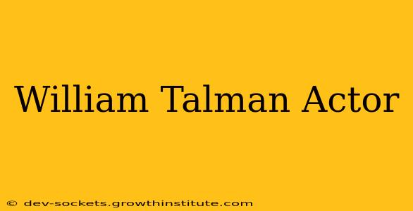 William Talman Actor