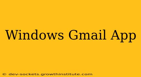Windows Gmail App