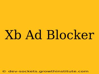 Xb Ad Blocker