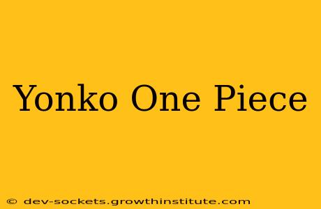Yonko One Piece