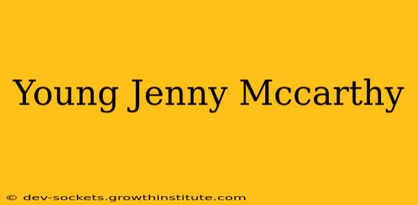 Young Jenny Mccarthy