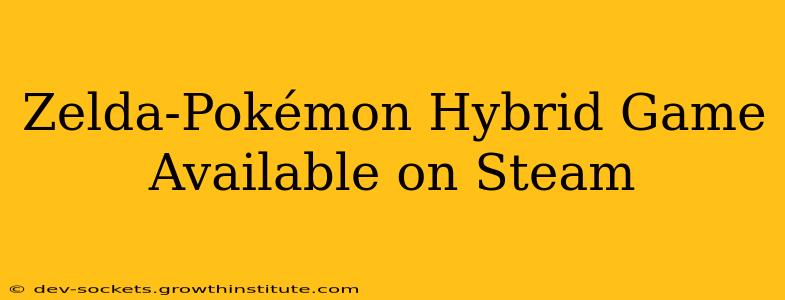 Zelda-Pokémon Hybrid Game Available on Steam
