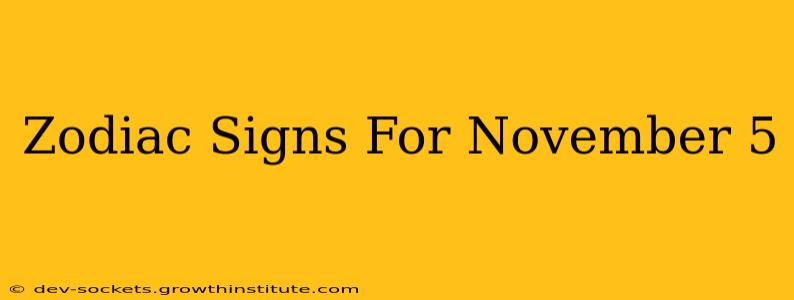 Zodiac Signs For November 5